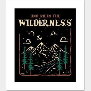 Find Me In The Wilderness Posters and Art